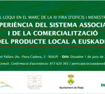 Xerrada Col·loqui “Experiència del sistema associatiu i de la comercialització del producte local a Euskadi”